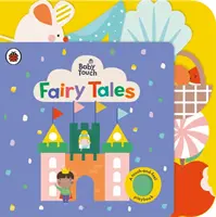 Baby Touch: Fairy Tales - A touch-and-feel playbook