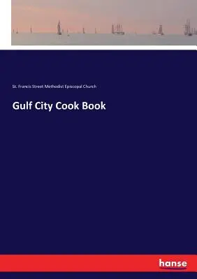 Gulf City Cook Book