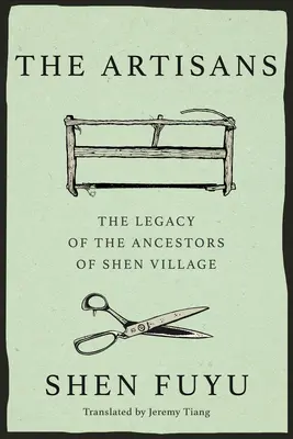 A kézművesek: Egy eltűnőben lévő kínai falu - The Artisans: A Vanishing Chinese Village