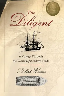 The Diligent: A rabszolga-kereskedelem világai - The Diligent: Worlds of the Slave Trade