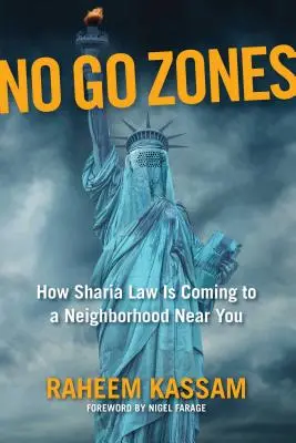 No Go Zones: Hogyan jön a saría törvény az Önhöz közeli szomszédságba? - No Go Zones: How Sharia Law Is Coming to a Neighborhood Near You