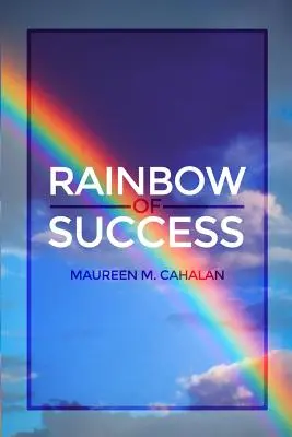 A siker szivárványa - Rainbow of Success