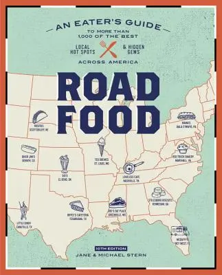 Roadfood, 10. kiadás: Egy étkezési kalauz több mint 1000 legjobb helyi forró helyhez és rejtett gyöngyszemhez szerte Amerikában - Roadfood, 10th Edition: An Eater's Guide to More Than 1,000 of the Best Local Hot Spots and Hidden Gems Across America