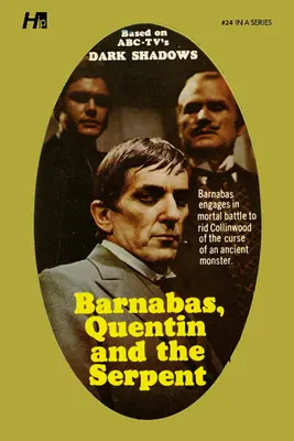 Dark Shadows the Complete Paperback Library Reprint 24. könyv: Barnabas, Quentin és a kígyó - Dark Shadows the Complete Paperback Library Reprint Book 24: Barnabas, Quentin and the Serpent