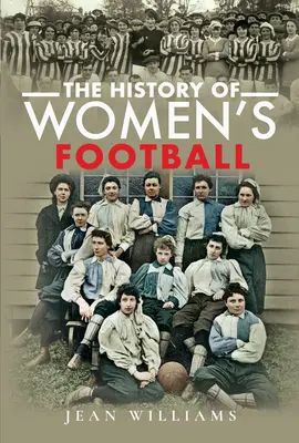 A női labdarúgás története - The History of Women's Football