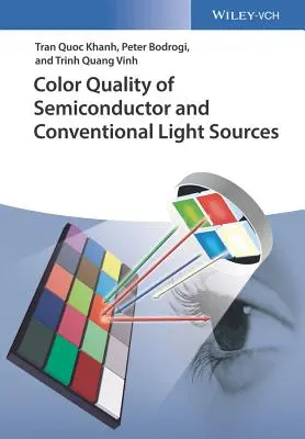 Félvezető és hagyományos fényforrások színminősége - Color Quality of Semiconductor and Conventional Light Sources