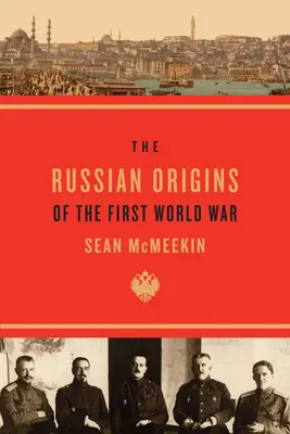 Az első világháború orosz eredete - The Russian Origins of the First World War