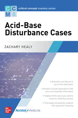 Kritikai fogalmak elsajátítása sorozat: Acid-Base Disturbancy Cases - Critical Concept Mastery Series: Acid-Base Disturbance Cases