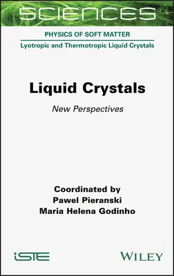 Liquid Crystals: New Perspectives