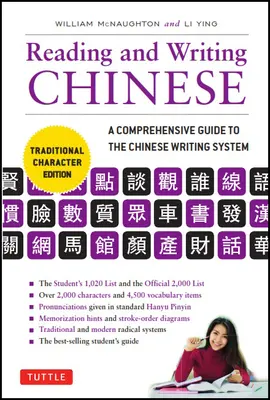 Olvasás és írás kínai hagyományos írásjegyek kiadása: A Comprehensive Guide to the Chinese Writing System: A Comprehensive Guide to the Chinese Writing System (Átfogó útmutató a kínai írásrendszerhez) - Reading & Writing Chinese Traditional Character Edition: A Comprehensive Guide to the Chinese Writing System