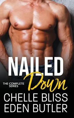 Nailed Down: A teljes sorozat - Nailed Down: The Complete Series