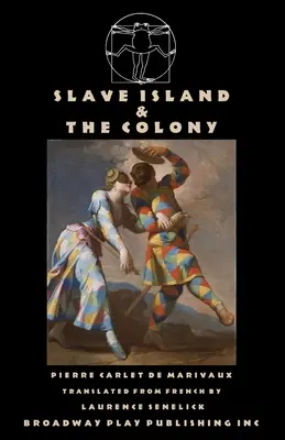 Rabszolgasziget & A gyarmat - Slave Island & The Colony