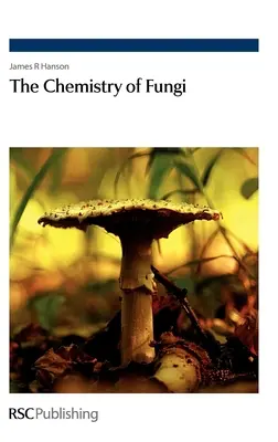 A gombák kémiája: Rsc - The Chemistry of Fungi: Rsc