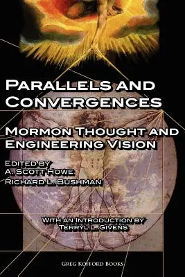 Párhuzamok és konvergenciák: Mormon gondolkodás és mérnöki látásmód - Parallels and Convergences: Mormon Thought and Engineering Vision