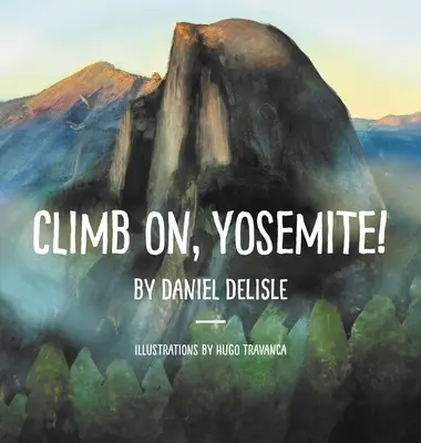 Mássz fel, Yosemite! - Climb on, Yosemite!