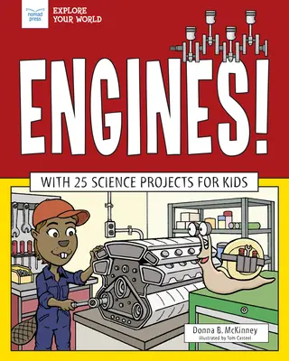 Motorok!: 25 tudományos projekttel gyerekeknek - Engines!: With 25 Science Projects for Kids