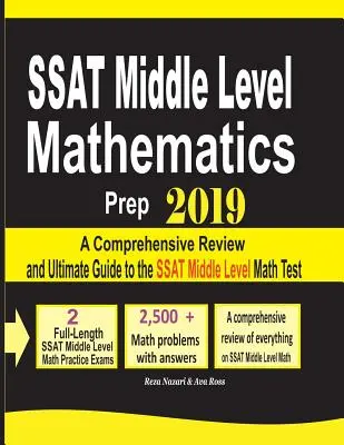 SSAT Középszintű matematika felkészülés 2019: Átfogó áttekintés és végső útmutató az SSAT középszintű matematika teszthez - SSAT Middle Level Mathematics Prep 2019: A Comprehensive Review and Ultimate Guide to the SSAT Middle Level Math Test