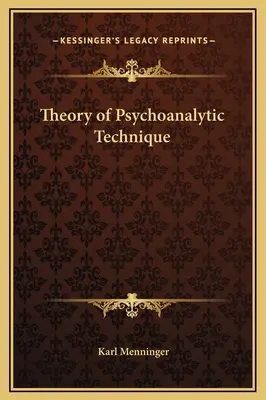 A pszichoanalitikus technika elmélete - Theory of Psychoanalytic Technique