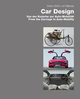 Autótervezés: A kocsitól az automobilitásig - Car Design: From the Carriage to Auto-Mobility