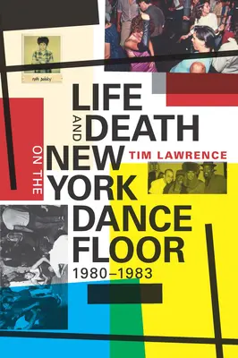 Élet és halál a New York-i tánctéren, 1980-1983 - Life and Death on the New York Dance Floor, 1980-1983