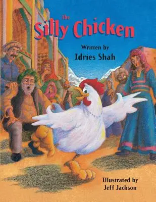 A buta csirke - The Silly Chicken