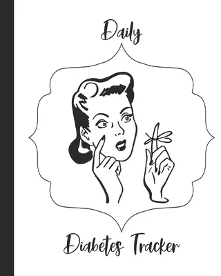Daily Diabetes Tracker: Kétéves vércukor naplókönyv - Rögzítse a vércukorszint méréseket, hogyan érzi magát, hogyan mozog - jegyzet és színező oldalak a FUN! - R - Daily Diabetes Tracker: Two Year Blood Sugar Log Book - Record Glucose Readings, How You Feel, Exercise - Note and Coloring Pages For FUN! - R
