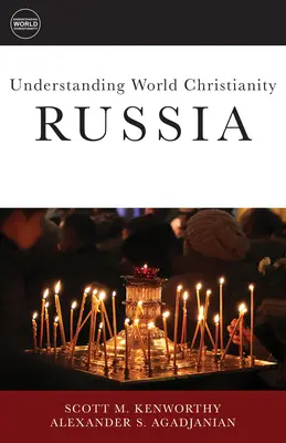 A világ kereszténységének megértése: Oroszország - Understanding World Christianity: Russia