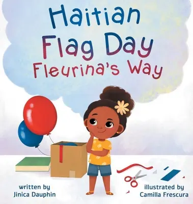 A haiti zászló napja Fleurina's Way - Haitian Flag Day Fleurina's Way