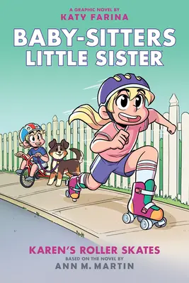 Karen görkorcsolyája (Baby-Sitters Little Sister Graphic Novel #2): A Graphix Book (adaptált kiadás), 2 - Karen's Roller Skates (Baby-Sitters Little Sister Graphic Novel #2): A Graphix Book (Adapted Edition), 2