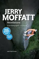 Jerry Moffatt - Jelenések - Jerry Moffatt - Revelations