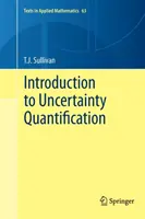 Bevezetés a bizonytalansági számszerűsítésbe - Introduction to Uncertainty Quantification