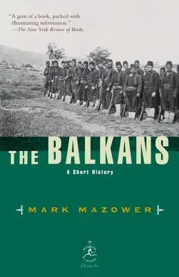 A Balkán: Rövid történelem - The Balkans: A Short History