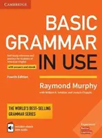 Basic Grammar in Use Student's Book with Answers and Interactive eBook: Önképzős referencia és gyakorlókönyv az amerikai angol nyelvtanulók számára - Basic Grammar in Use Student's Book with Answers and Interactive eBook: Self-Study Reference and Practice for Students of American English