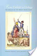 A deficittől az árvízig: A francia forradalom eredete - From Deficit to Deluge: The Origins of the French Revolution