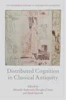 Elosztott megismerés a klasszikus ókorban - Distributed Cognition in Classical Antiquity