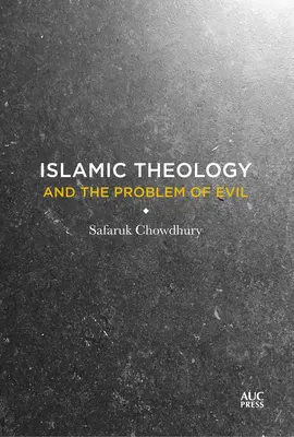 Az iszlám teológia és a gonosz problémája - Islamic Theology and the Problem of Evil