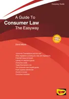 Útmutató a fogyasztói joghoz - A könnyebb út. Felülvizsgált kiadás 2020 - Guide To Consumer Law - The Easyway. Revised Edition 2020