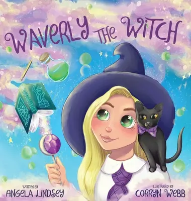 Waverly, a boszorkány: Varázslatos kaland 3-9 éves gyerekeknek - Waverly the Witch: A Magical Adventure for Children Ages 3-9