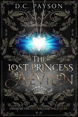 Aevilen elveszett hercegnője - The Lost Princess of Aevilen