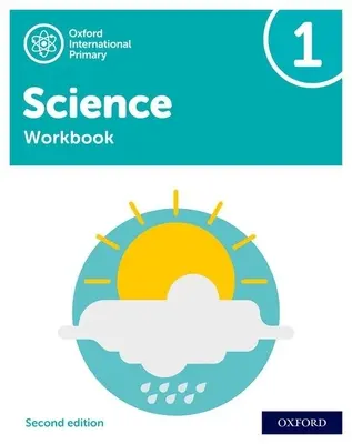 Oxford International Primary Science Second Edition: Munkafüzet 1 - Oxford International Primary Science Second Edition: Workbook 1