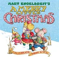 Mary Engelbreit's A Merry Little Christmas Board Book: Ünnepelni A-tól Z-ig - Mary Engelbreit's A Merry Little Christmas Board Book: Celebrate from A to Z