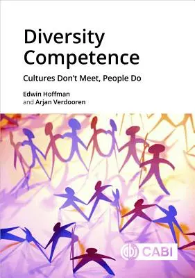 Sokszínűségi kompetencia: A kultúrák nem találkoznak, az emberek találkoznak - Diversity Competence: Cultures Don't Meet, People Do