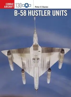 B-58 Hustler egységek - B-58 Hustler Units