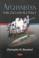 Afganisztán - Kábítószer és az USA politikája - Afghanistan - Narcotics & U.S. Policy