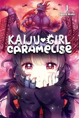 Kaiju Girl Caramelise, Vol. 1. - Kaiju Girl Caramelise, Vol. 1