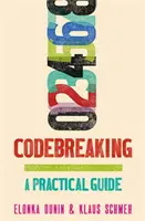 Kódfejtés - gyakorlati útmutató - Codebreaking - A Practical Guide