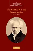 Schopenhauer: A világ mint akarat és mint ábrázolás - Schopenhauer: The World as Will and Representation