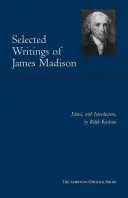 James Madison válogatott írásai - Selected Writings of James Madison