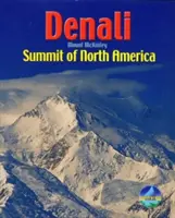 Denali / Mount McKinley - Észak-Amerika csúcsa - Denali / Mount McKinley - Summit of North America