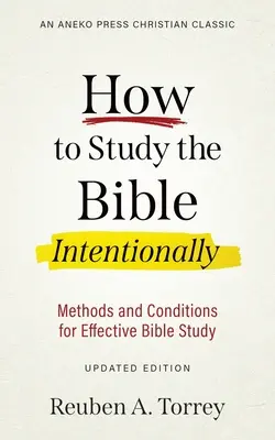 Hogyan tanulmányozzuk a Bibliát szándékosan: A hatékony bibliatanulmányozás módszerei és feltételei - How to Study the Bible Intentionally: Methods and Conditions for Effective Bible Study